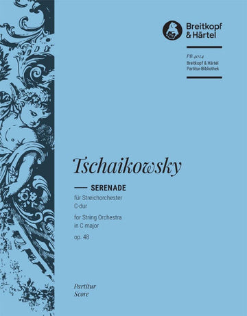 Tchaikovsky Piotr Ilyich - Serenade C-dur Op. 48 - String Orchestra