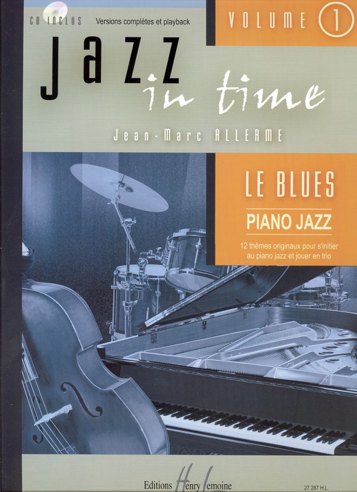 Lemoine Alle - Jazz In Time Vol.1 Le Blues + Cd - Clavier Guitare Basse Batterie
