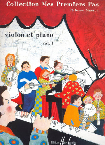 Masson Thierry - Meine ersten Schritte Bd.1 - Violine Klavier
