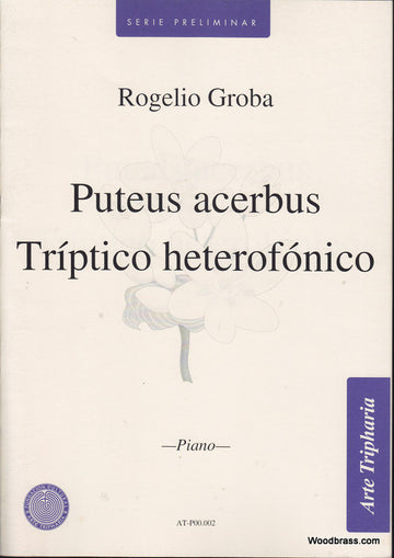 Groba Rogelio - Puteus Acerbus - Triptico Heterofonico