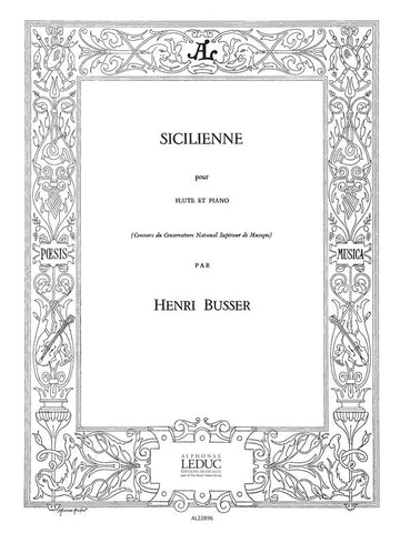 BUSSER HENRI - SICILIENNE - FLUTE ET PIANO