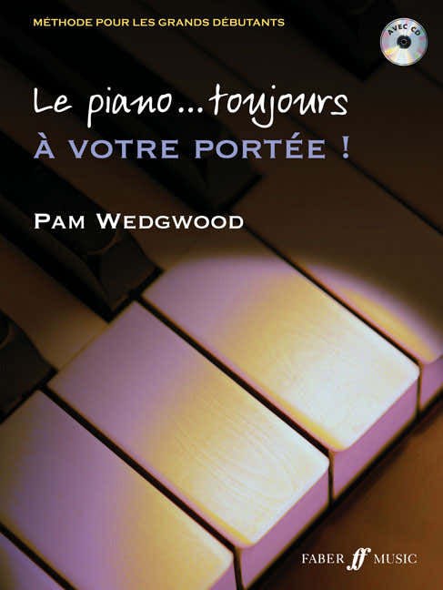 Wedgwood Pam - Le Piano... Toujours A Votre Portee ! + CD - Klavier