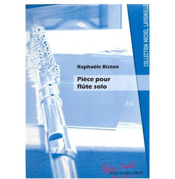 BISTON R. LAVIGNOLLE M. - PIECE POUR FLUTE SOLO