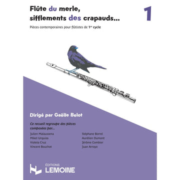 Belot Gaelle - Flüte Du Merle Sifflements Des Crapauds... - Flûte
