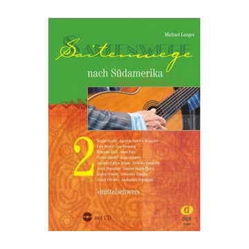 Saitenwege Nach Südamerika 2 - Guitare