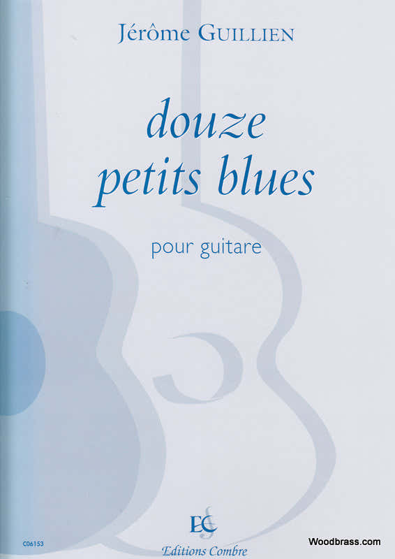 GUILLIEN JEROME - PETITS BLUES (12) - GUITARE
