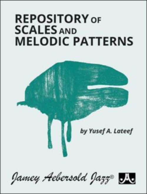 LATEEF Y. - REPOSITORY OF SCALES AND MELODIC PATTERNS