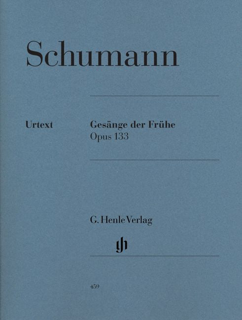Schumann R. - Gesange Der Fruhe Op. 133