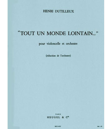 Dutilleux Henri - Tout Un Monde Lointain... - Violoncelle & Piano