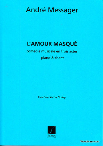 MESSAGER A. - L'Amour masqué - Gesang und Klavier