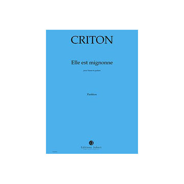 Criton - Elle Est Mignonne (basse/guit) - Baryton et Guitare En 1/12 E De Ton