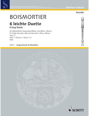 BOISMORTIER JOSEPH BODIN DE - SIX EASY DUETS OP. 17 BAND 1 - 2 TREBLE RECORDERS