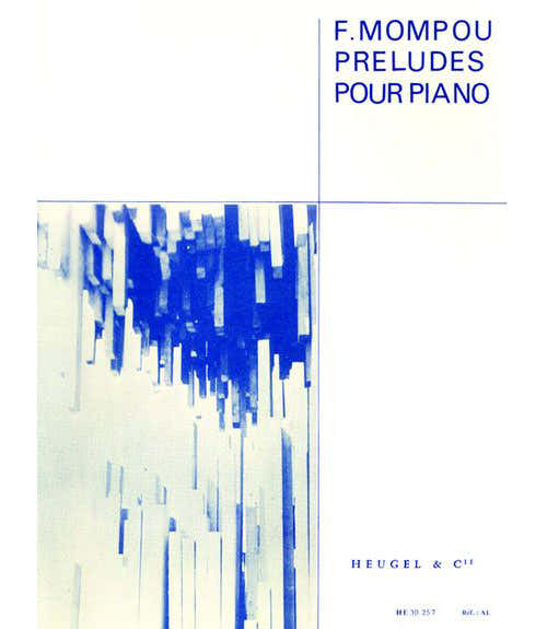 Heugel MOMPOU - PRELUDES