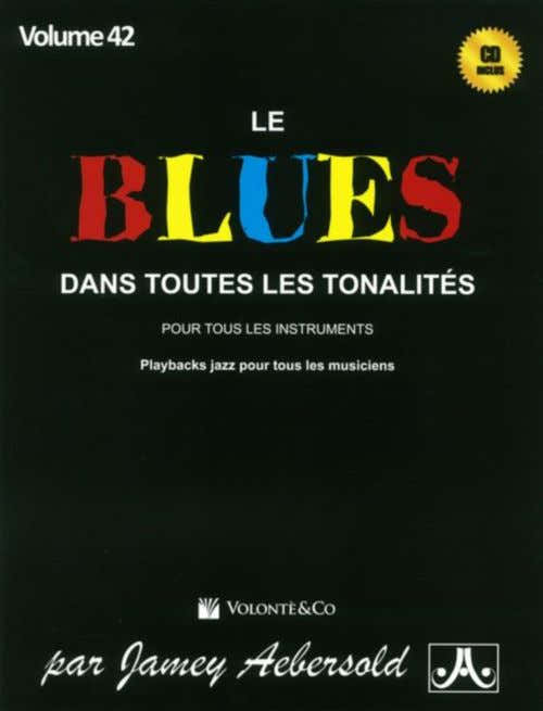 Le Blues Dans Toutes Les Tonalités Vol.42 - Aebersold