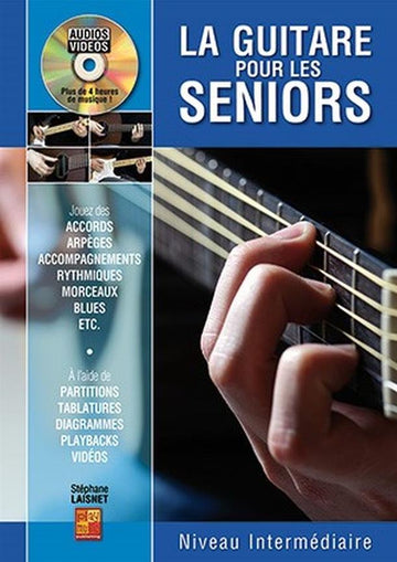 STEPHANE LAISNET - LA GUITARE POUR LES SENIORS - NIVEAU INTERMEDIAIRE