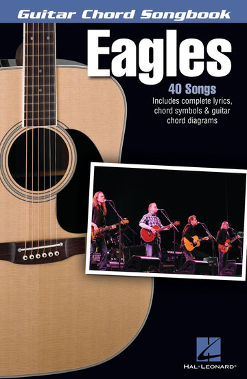 Eagles - Liederbuch mit Gitarrenakkorden