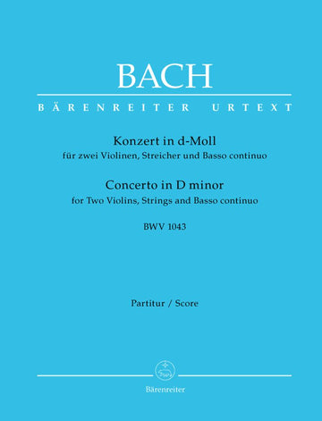 BACH J.S. - KONZERT IN D-MOLL BWV 1043 FUR 2 VIOLINEN STREICHER UND BASSO CONTINUO - PARTITUR