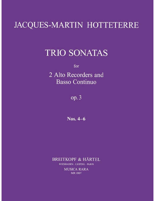 HOTTETERRE JACQUES MARTIN - TRIOSONATEN OP. 3/4-6 - 2 ARECORDER BASSO CONTINUO