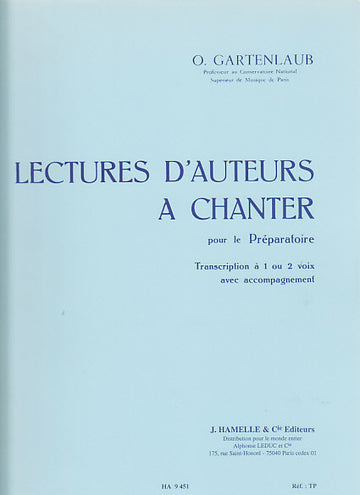 Gartenlaub Odette - Lectures D'auteurs A Chanter Preparatoire (1 Ou 2 Voix) Avec Accompagnement