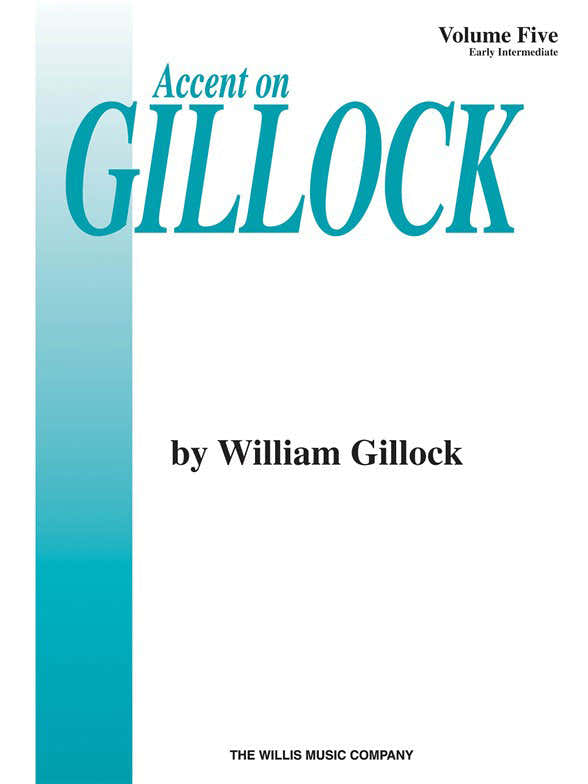 GILLOCK W. - ACCENT ON GILLOCK VOL.5 - Klavier