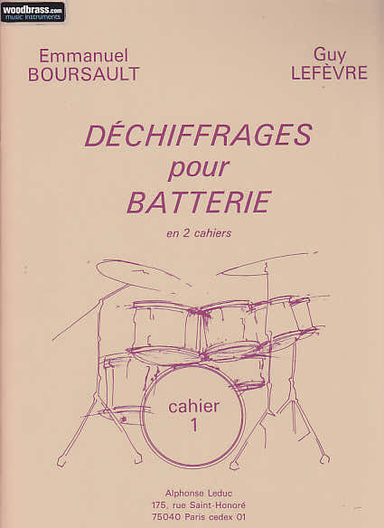 BOURSAULT / LEFEVRE - DECHIFFRAGES POUR LA BATTERIE Cahier 1
