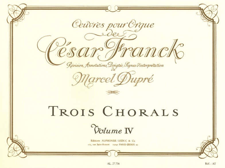 Oeuvres pour Orgue de César Franck - Vol. 4