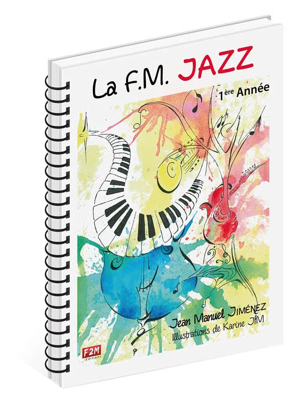 JIMENEZ JEAN-MANUEL - LA F.M. JAZZ 1ere ANNEE