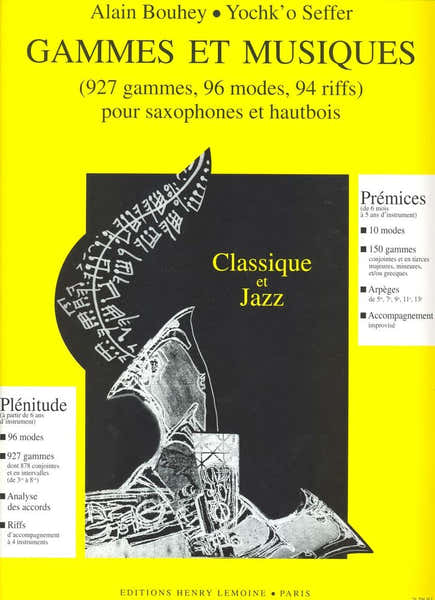 Bouhey Alain/seffer Yochk'o - Gammes et Musique - Saxophone Ou Hautbois