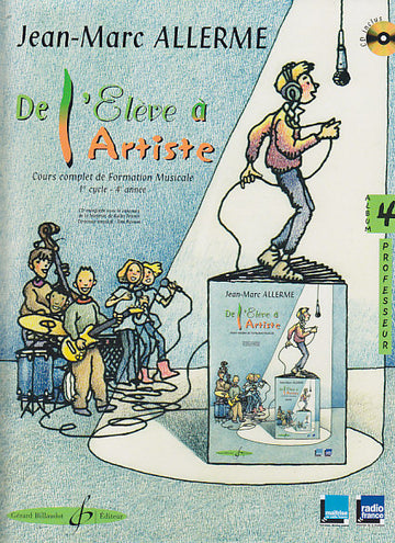 ALLERME JEAN-MARC - DE L'ELEVE A L'ARTISTE VOL.4 + CD - LIVRE DU PROFESSEUR