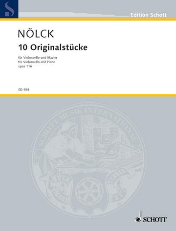 NöLCK August - Ten Original Pieces Op.116 - Violoncelle/piano