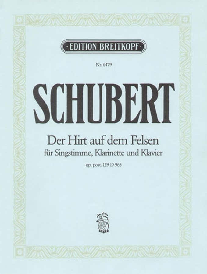 SCHUBERT F. - DER HIRT AUF DEM FELSEN D 965 - VOIX HAUTE CLARINETTE PIANO