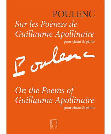 Poulenc F. - Sur Les Poemes De Guillaume Apollinaire - Chant & Piano