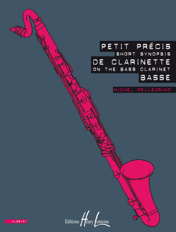 Petit Précis De Clarinette Basse - Pellegrino