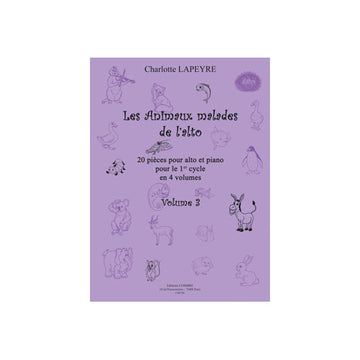 Lapeyre Charlotte - Les Animaux Malades De L'alto Vol.3 - Alto et Piano