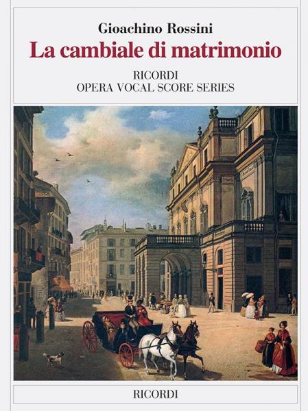 ROSSINI G. - CAMBIALE DI MATRIMONIO - CHANT ET PIANO