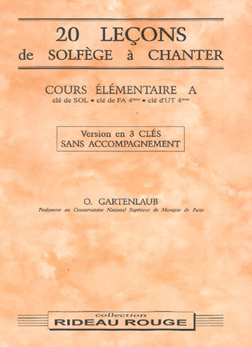 Gartenlaub O. - 20 Lecons Solfege A Chanter : Cours Elementaire A - Formation Musicale