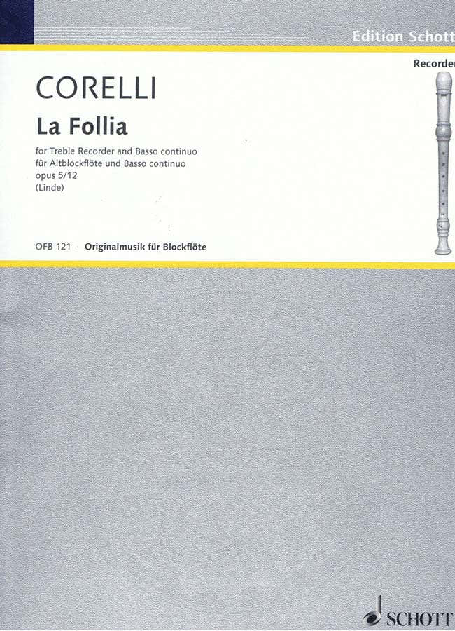 CORELLI ARCANGELO - LA FOLLIA OP. 5/12 - TREBLE RECORDER AND BASSO CONTINUO
