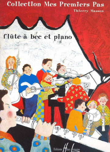 Masson - Mes Premiers Pas - Flûte À Bec Soprano et Piano