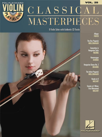 VIOLIN PLAY ALONG VOLUME 25 - CLASSICAL MASTERPIECES