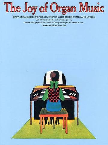 THE JOY OF ORGAN MUSIC - ORGUE