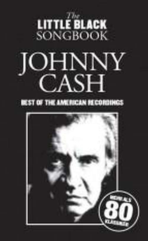 Johnny Cash - Best Of The American Recordings - Little Black Songbook