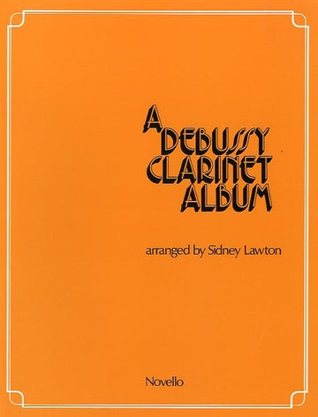 A DEBUSSY CLARINET ALBUM - CLARINET