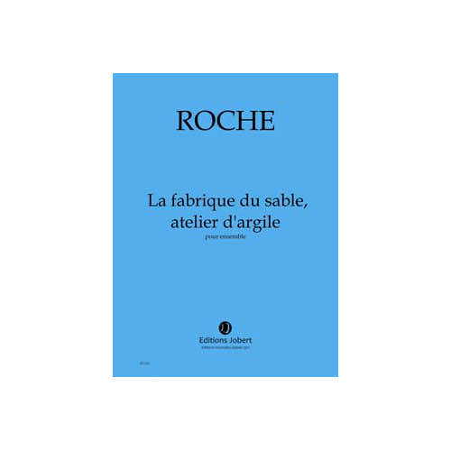 ROCHE COLIN - LA FABRIQUE DU SABLE ATELIER D'ARGILE - ENSEMBLE