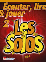 Ecouter Lire Et Jouer Vol.2 - Les Solos - Trompette Bugle Baryton Euphonium Saxhorn