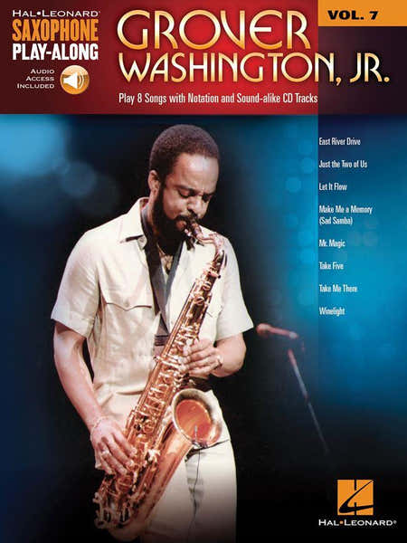 Hal Leonard Saxophone Play Along Vol.7 - Grover Washington JR