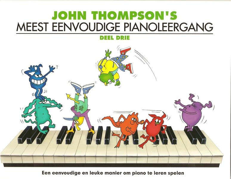 John Thompson's Meest Eenvoudige Pianoleergang 3 - Dutch version