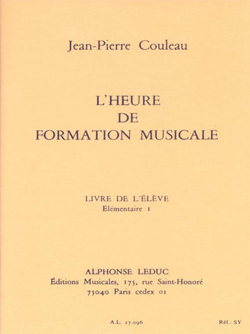 Couleau JEAN-pierre - L'heure De Formation Musicale Elementaire 1 - Eleve