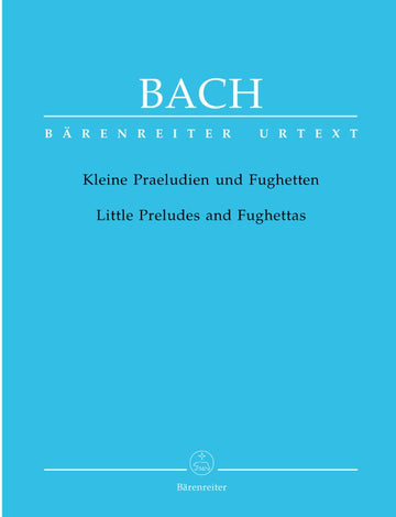 BACH J.S. - KLEINE PRALUDIEN UND FUGHETTEN