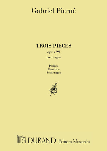 PIERNE - 3 PIECES OP 29 - ORGUE