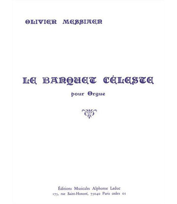 MESSIAEN OLIVIER - BANQUET CELESTE - ORGUE